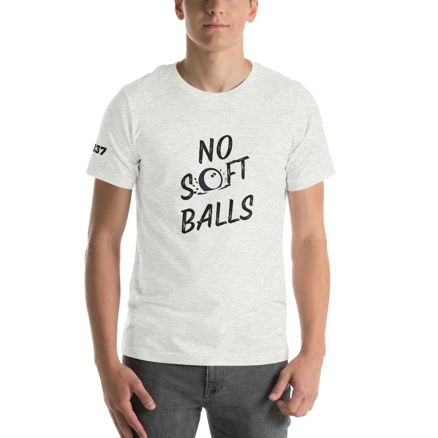 No Soft Balls- Unisex t-shirt