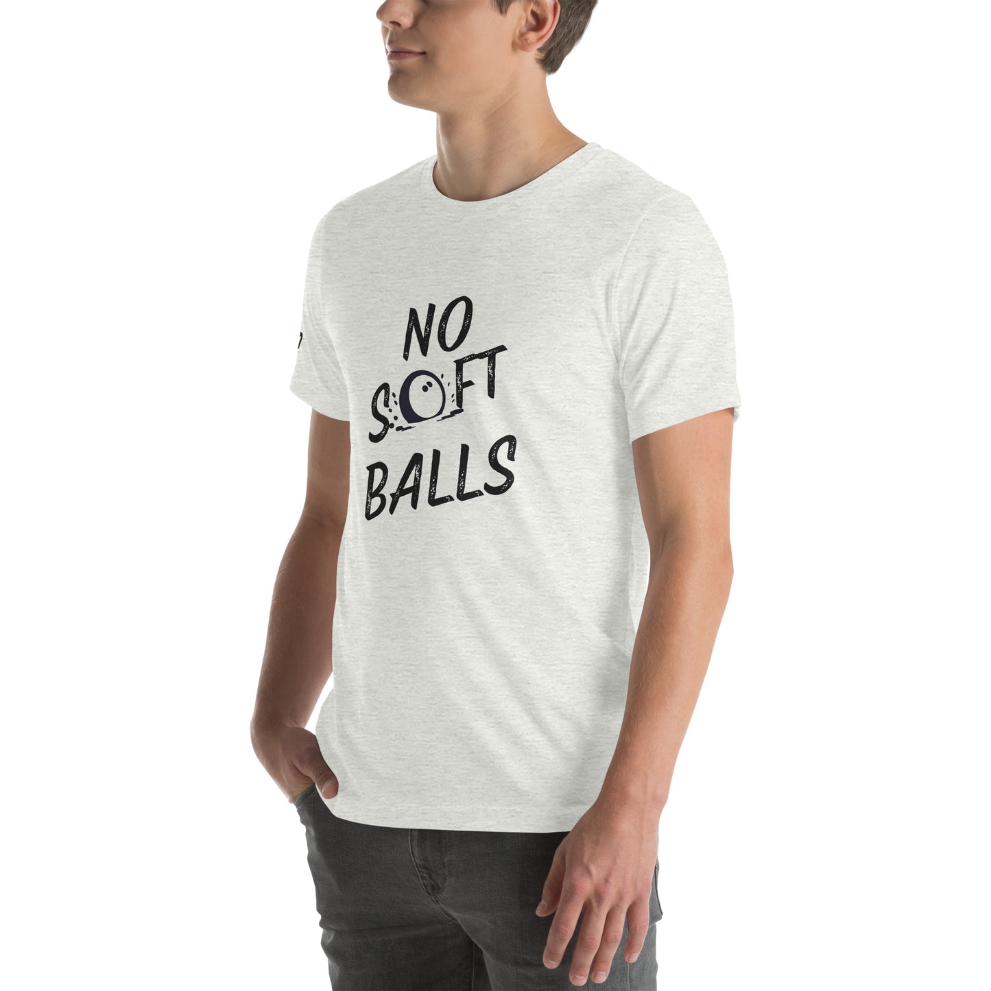 No Soft Balls- Unisex t-shirt