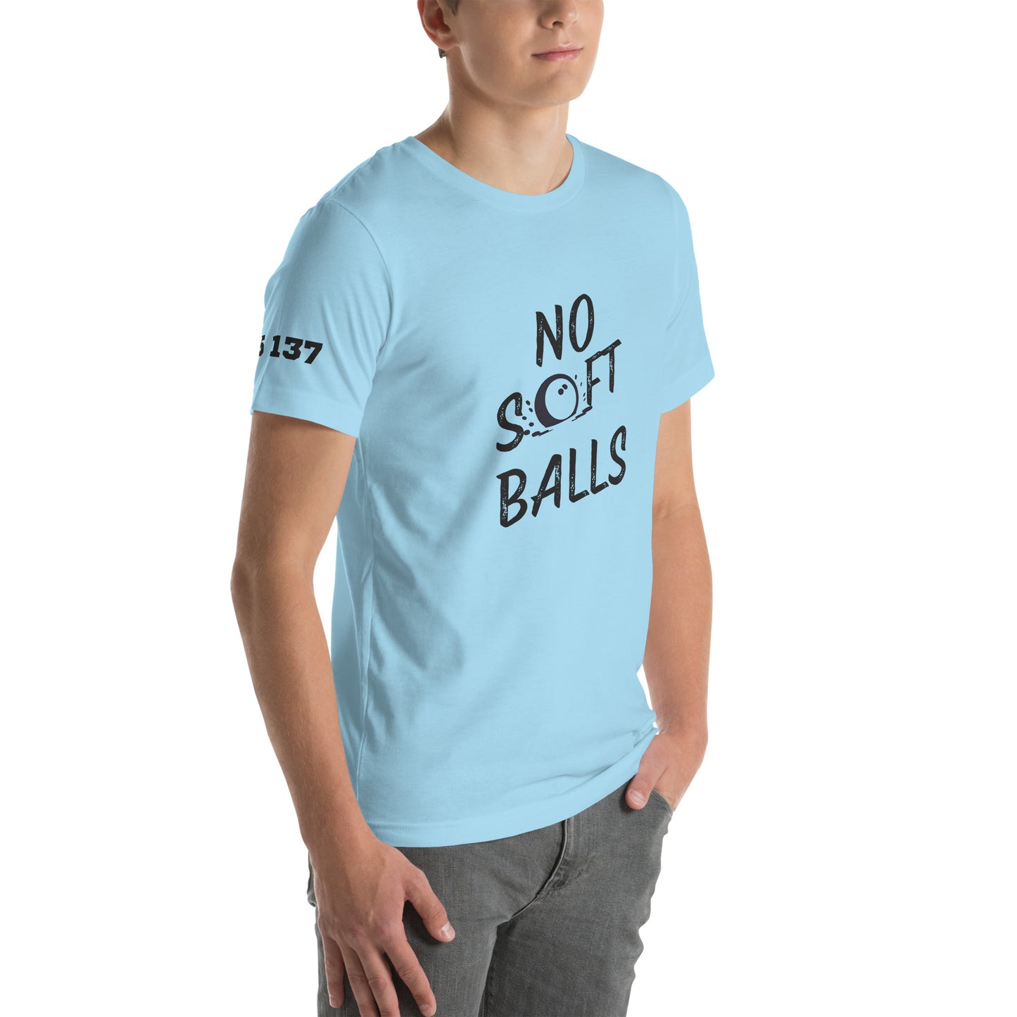 No Soft Balls- Unisex t-shirt